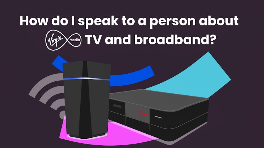 Text that reads 'How do I speak to a person about Virgin TV and broadband?' as well as illustrations of Virgin tech.