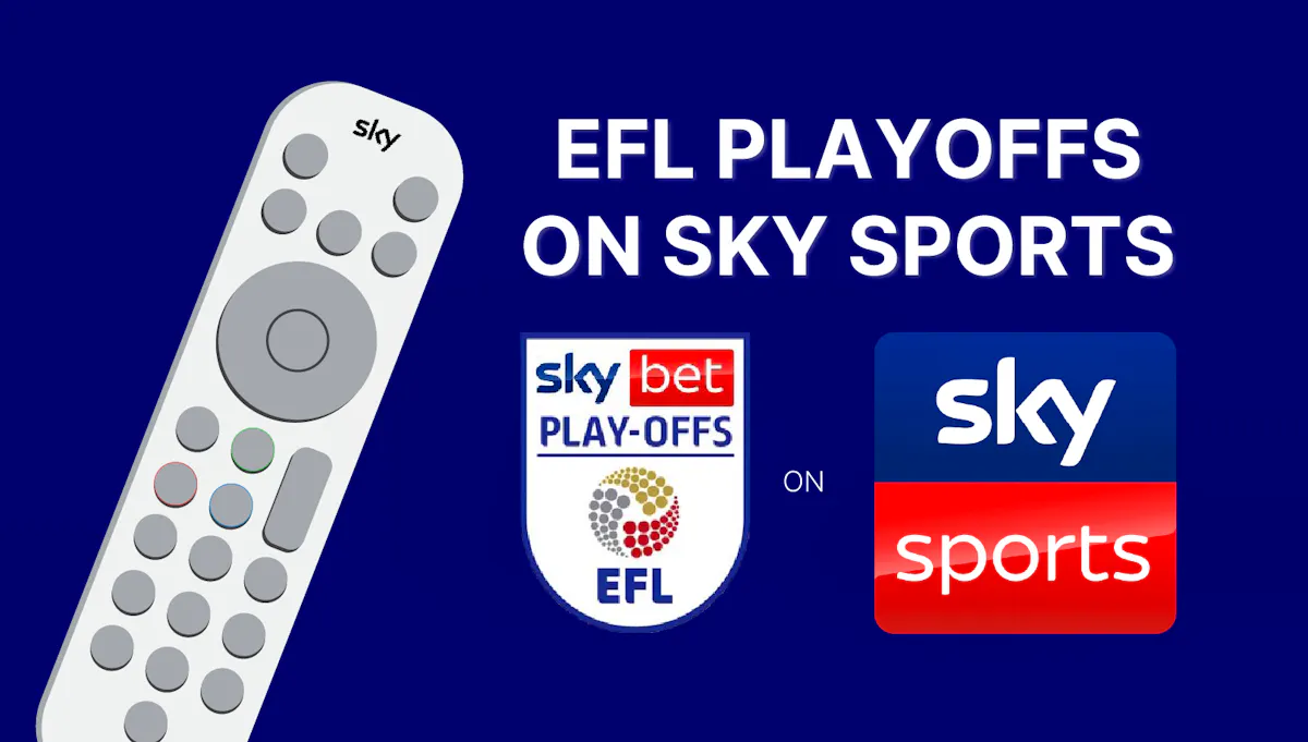 The EFL Playoffs on Sky Sports, with a Sky remote on the left then the Sky Bet Playoffs and Sky Sports logos underneath the title. 